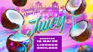 JUICY SUNDAY OPEN AIR | Lingnerschloss - 10.05.