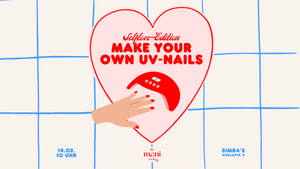 MAKE YOUR OWN UV-NAILS - Selflove Edition