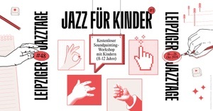 Jazz für Kinder I: Soundpainting-Workshop