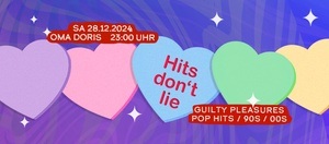 Hits don't lie • Guilty Pleasures / Pop Hits / 90s / 2000s • Oma Doris, Dortmund