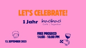 1 Jahr bacibaci Café & Tagesbar