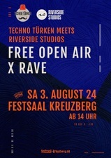 Techno Türken meets Riverside Studios Free Open Air & Rave