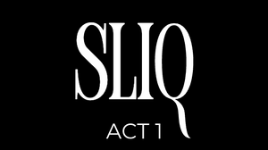 SLIQ: ACT 1