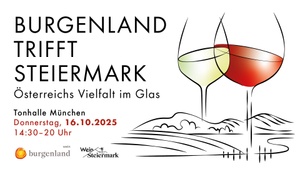 Burgenland trifft Steiermark - Österreichs Vielfalt im Glas