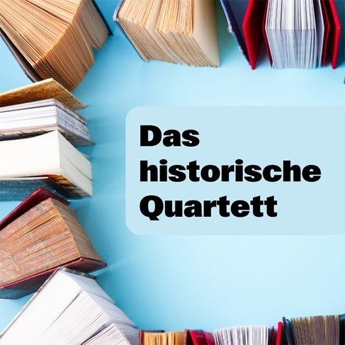 Historisches Quartett: Zeitgeschichte in der Diskussion