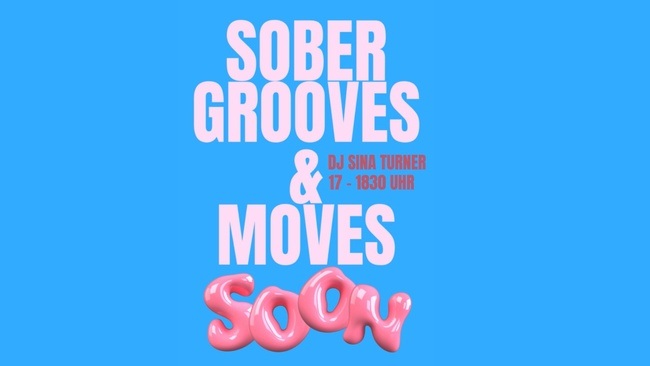 Sober Grooves & Moves mit DJ Sina Turner