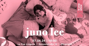 LE POP SHOW | JUNO LEE