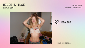 Hilde & Ilse laden ein: Zsá Zsá