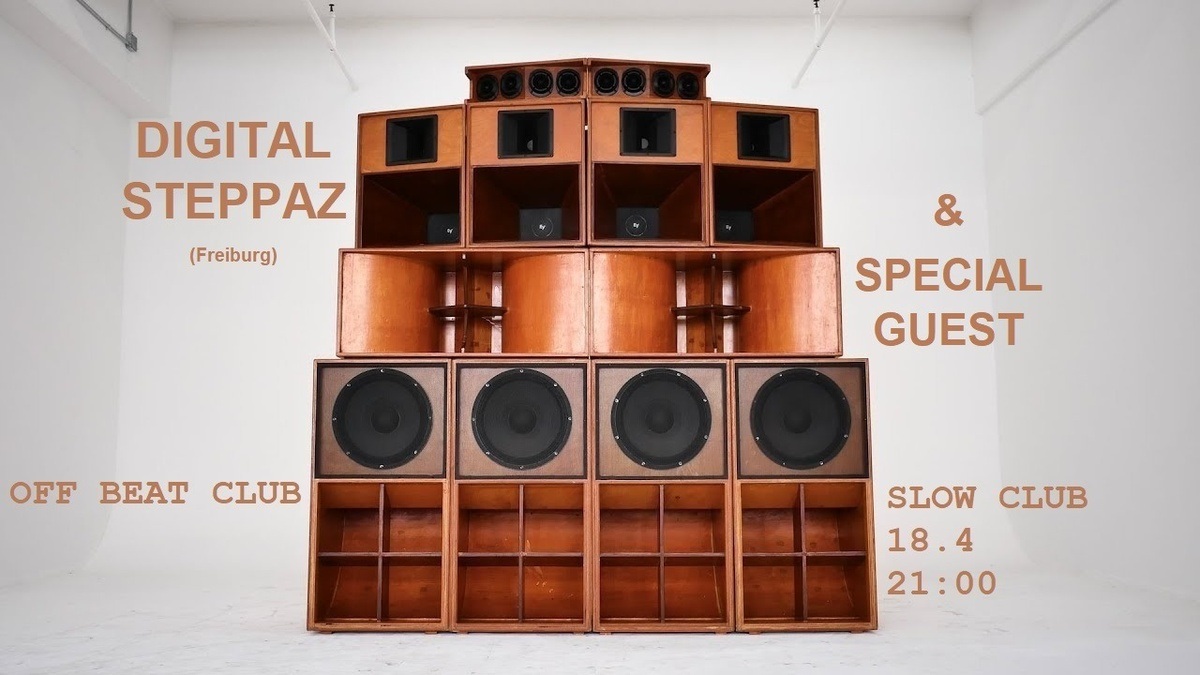 OFF BEAT CLUB w/ DIGITAL STEPPAZ & SPECIAL GUEST (Contemporary Bass Music/ Dub/Reggae)