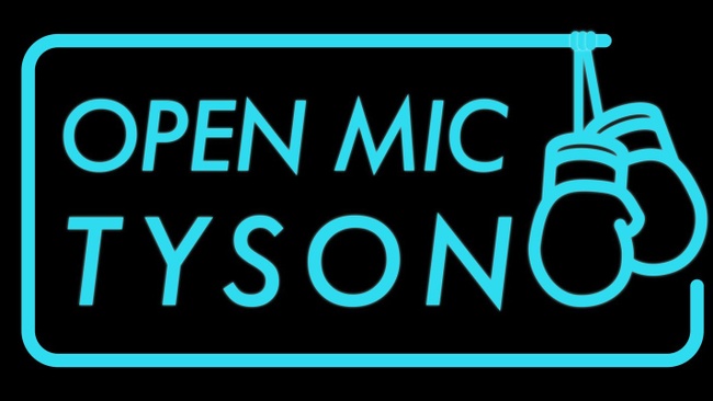 Comedy Open Mic Tyson