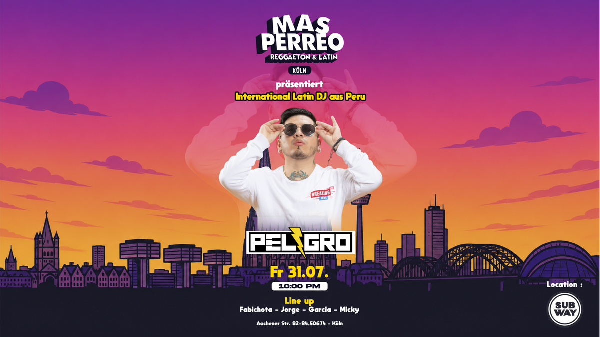 MAS PERREO - KÖLN - DJ PELIGRO - 👑 EL REY DEL PERREO REGRESA A ALEMANIA 👑