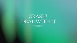 Barabend mit DJ-Set – "CRASH! Deal with it"  Premierenparty