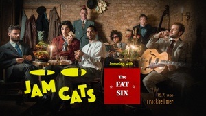 JAM CATS w/ The Fat Six