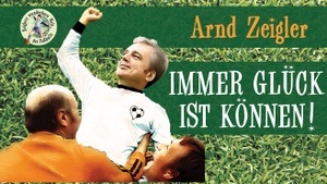 Zeiglers wunderbare Welt des Fußballs | KulturImZelt Braunschweig