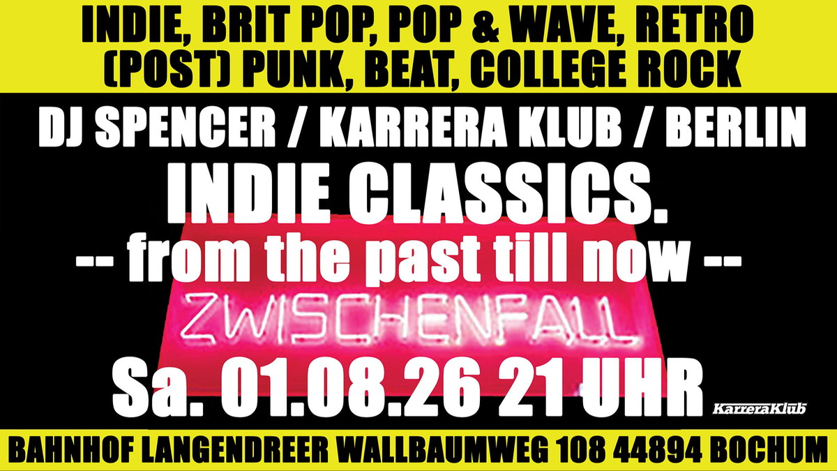 Indie Classics mit DJ Spencer / Karrera Klub / Berlin - Indie – Brit Pop – (Post) Punk – Pop & Wave – College Rock – Beat - Retro