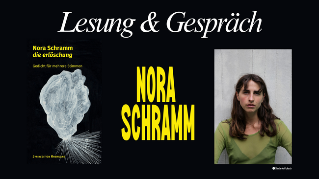 Lesung & Gespräch mit Nora Schramm ("die erlöschung")