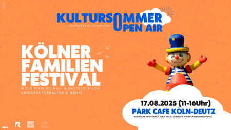 Kölner Familien Festival | Park Cafe Kultursommer