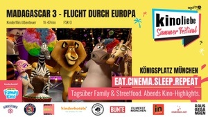 MADAGASCAR 3: FLUCHT DURCH EUROPA @Family Kino, Kinoliebe Summer Festival
