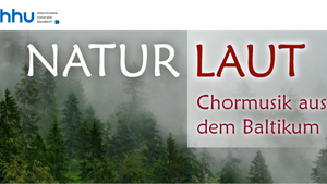 Naturlaut – Chormusik aus dem Baltikum