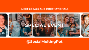 Expats & Locals | Special Edition | Social Melting Pot 🧡