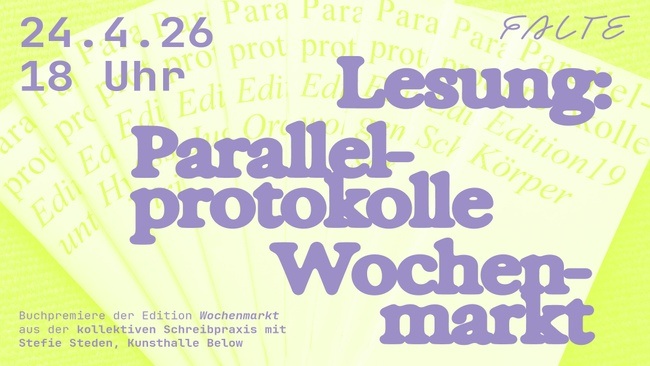 Buchpremiere + Lesung: Parallelprotokolle Edition „Wochenmarkt“