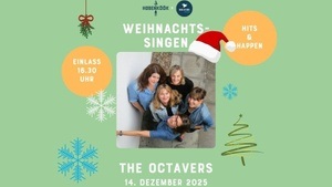 Hits & Happen - Weihnachtssingen mit The Octavers