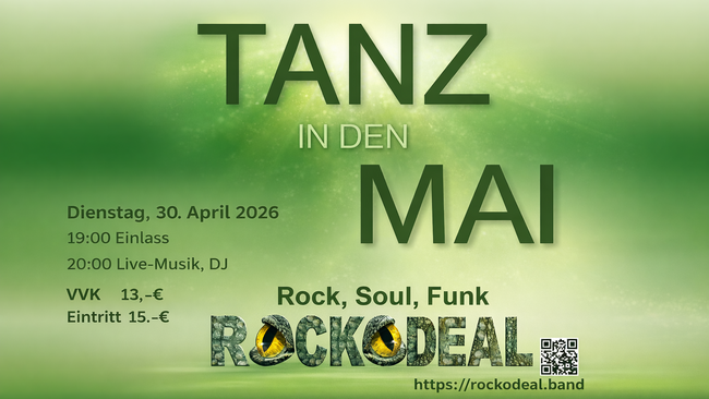 TANZ IN DEN MAI - mit ROCKODEAL
