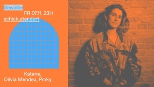 schick.standort w/ Katana, Olivia Mendez, Pinky