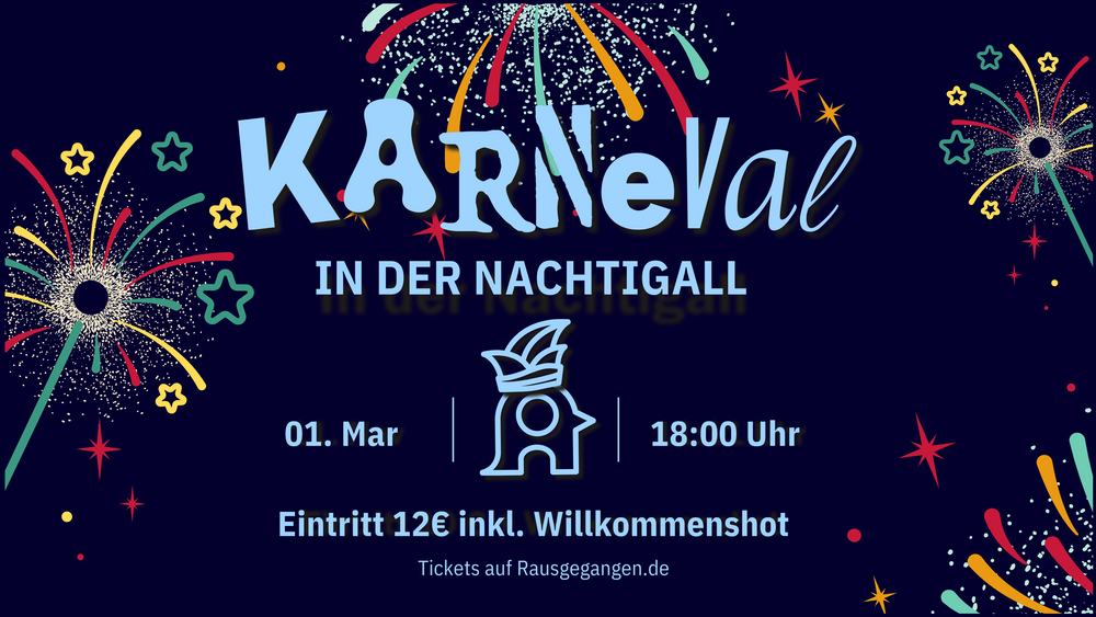 KARNEVAL IN DER NACHTIGALL