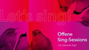 Let’s sing! Offene Sing-Sessions mit Gabriele Zapf