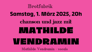 Chanson und Jazz mit Mathilde Vendramin