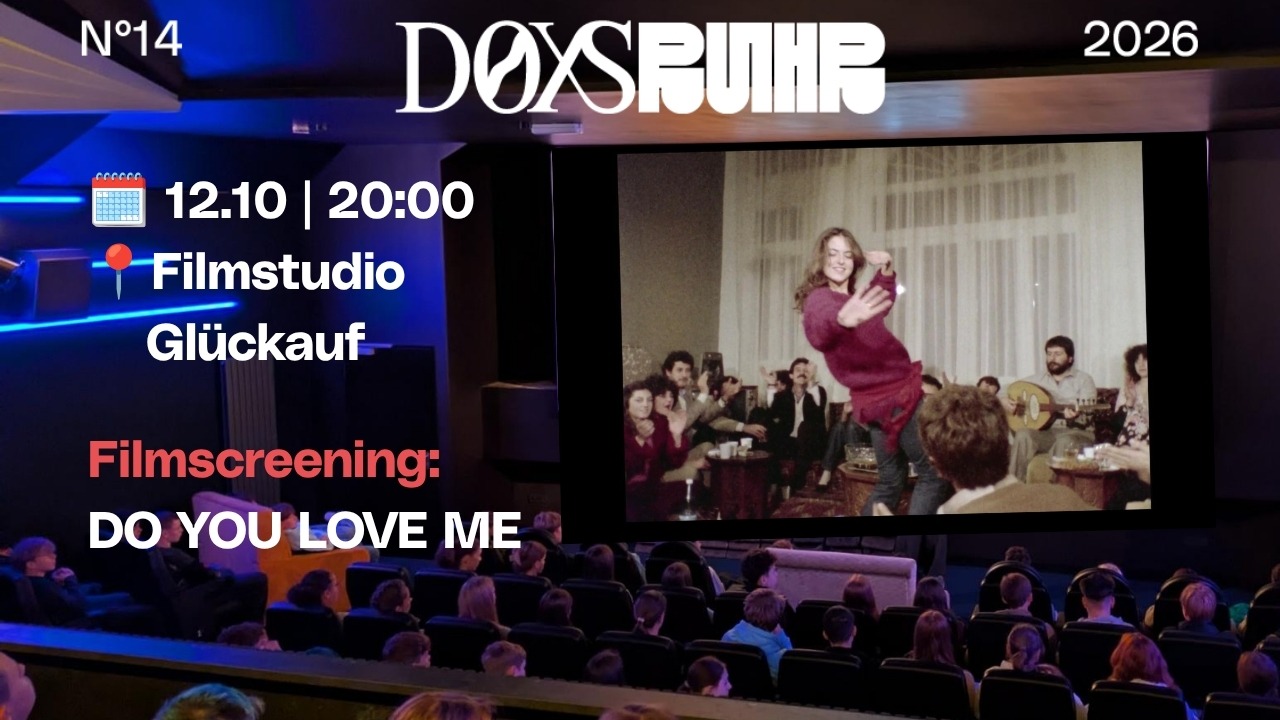 Filmscreening: DO YOU LOVE ME 12.10. Essen | DOXS RUHR kino.for you Filmfestival
