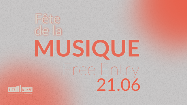 Fête de la Musique x Open House at Alte Münze