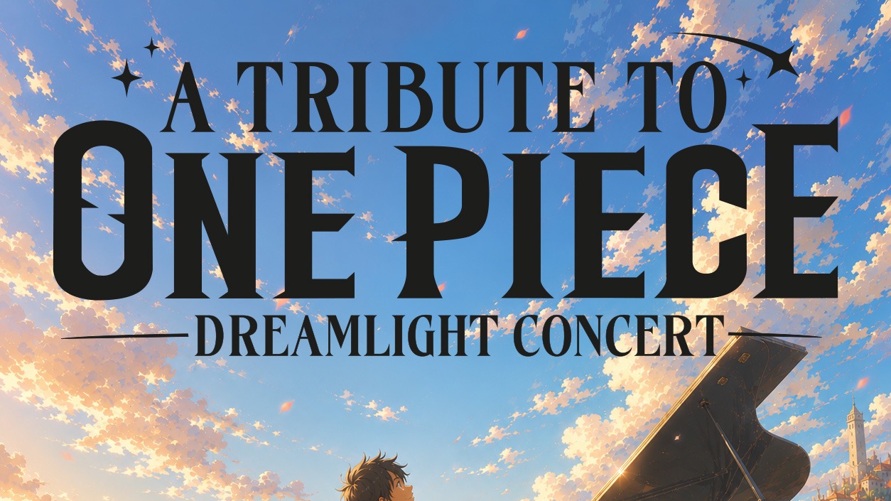 Tribute to One Piece – Dreamlight Concert | Dresden