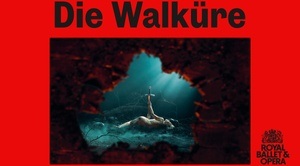 Royal Ballet & Opera 2024/25: Die Walküre