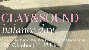 Clay & Sound | Balance Day