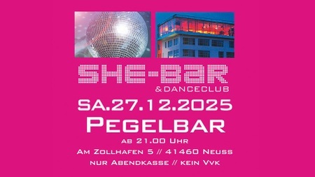 SHE-BAR & Danceclub - die Frauenparty in Neuss (Krefeld, Düsseldorf, Köln, NRW)