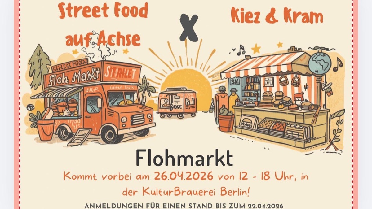Kiez & Kram Flohmarkt x Street Food auf Achse