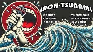 LACH-TSUNAMI - Das Comedy Open-Mic