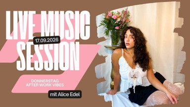 Live Music Session mit Alice Edel ✨