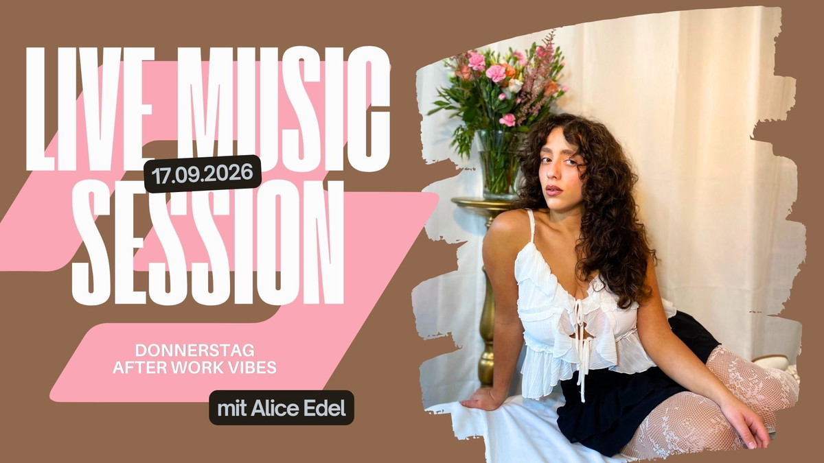 Titelbild der Veranstaltung Live Music Session mit Alice Edel ✨