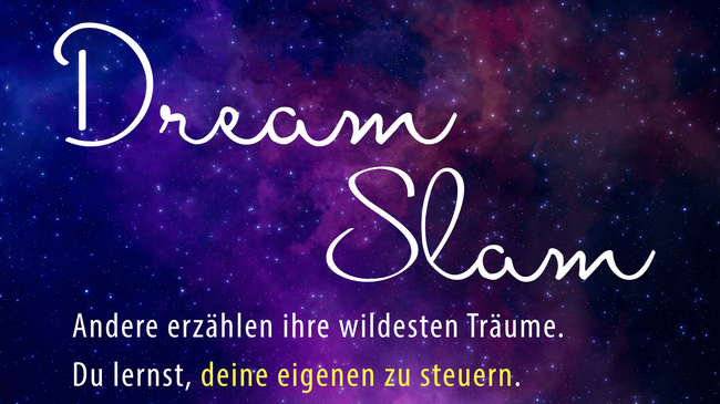 Dream Slam - Traumberichte und Techniken für Luzides Träumen