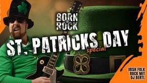 Das große Born to Rock Special zum St. Patricks Day