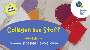 COLLAGEN AUS STOFF -Workshop-