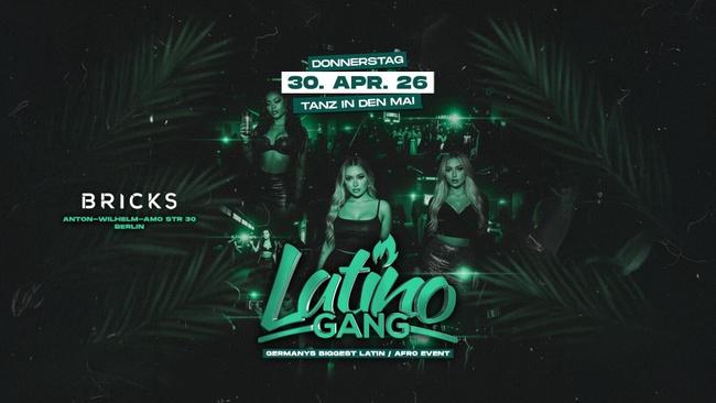 Latino Gang | Germanys biggest Latin / Afro Event | Bricks Berlin