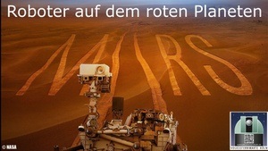 Spuren im Sand - Roboter auf dem Roten Planeten