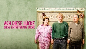 Ach, diese Lücke, diese entsetzliche Lücke