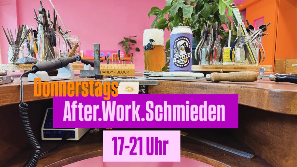 After Work Schmieden
