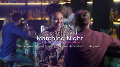Matching Night Dortmund - bis zu 150 Singles