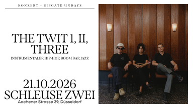 sipgate Undays w/ The Twit 1, II, Three – live